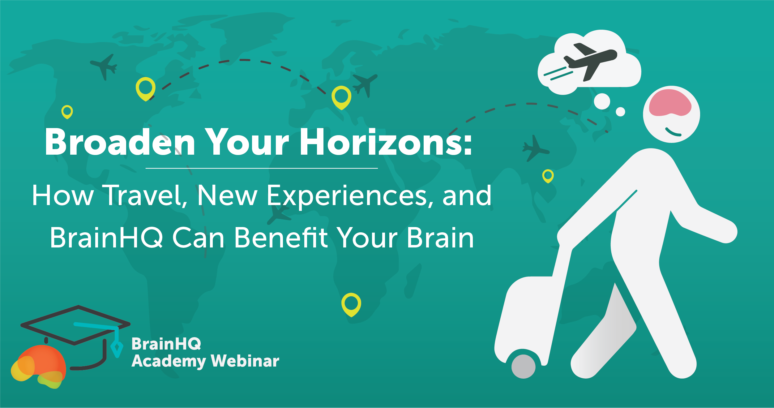 BrainHQ Academy: Broaden Your Horizons – How Travel, New Experiences, and BrainHQ Can Benefit Your Brain