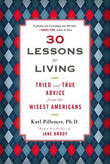 30 Lessons in Living: Tried and True Advice from the Wisest